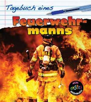 Tagebuch eines Feuerwehrmanns de Angela Royston