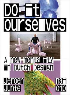 Do It Ourselves de Jeroen Junte