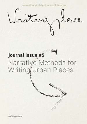 Writingplace Journal for Architecture and Literature 5 de Jorge Hernández