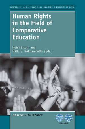 Human Rights in the Field of Comparative Education de Heidi Biseth