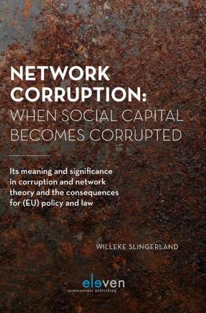 Network Corruption de Willeke Slingerland