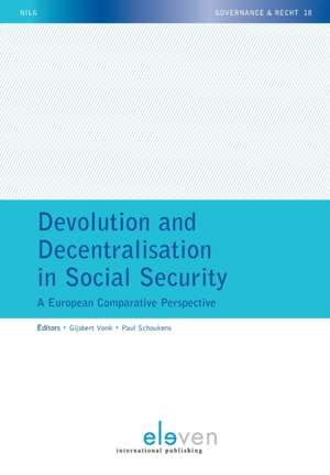 Devolution and Decentralisation in Social Security de Gijsbert Vonk