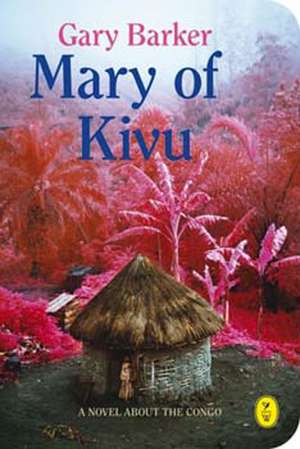 Mary of Kivu de Gary Barker