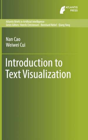 Introduction to Text Visualization de Nan Cao