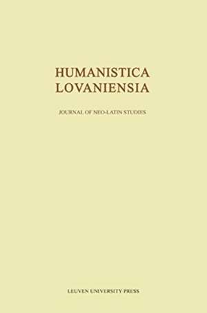 Humanistica Lovaniensia, Volume LXVI - 2017 de Dirk Sacré