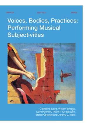 Laws, C: Voices, Bodies, Practices de Jeremy J. Wells