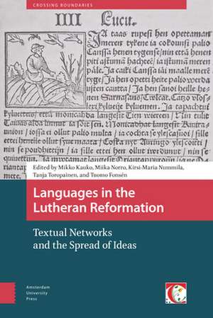 Languages in the Lutheran Reformation – Textual Networks and the Spread of Ideas de Mikko Kauko