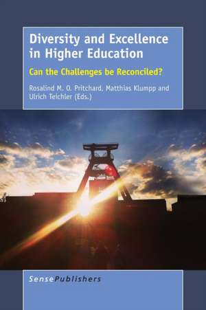 Diversity and Excellence in Higher Education: Can the Challenges be Reconciled? de Rosalind M.O. Pritchard