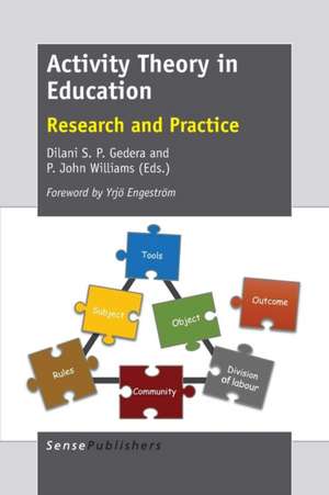 Activity Theory in Education: Research and Practice de Dilani S.P. Gedera