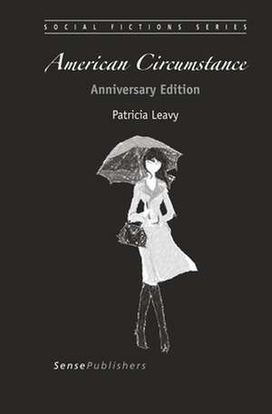 American Circumstance: Anniversary Edition de Patricia Leavy