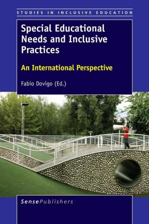 Special Educational Needs and Inclusive Practices: An International Perspective de Fabio Dovigo