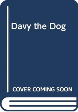 DAVY THE DOG