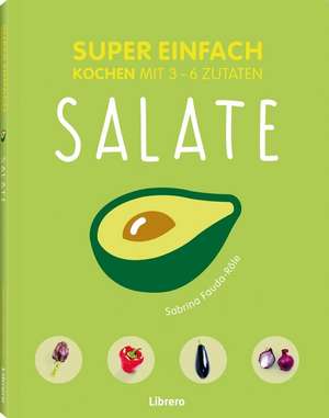 Super einfach - Salate de Sabrina Fauda-Rôle