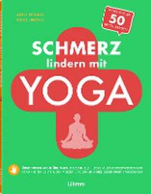 Schmerz Lindern Mit Yoga de Dulce Jimenez