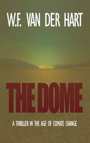 The Dome de W. F. van der Hart