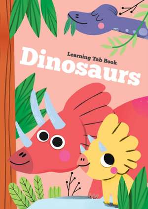 Learning Tab Book - Dinosaurs de Yoyo Books