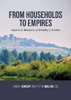 From Households to Empires de Jason R. Kennedy