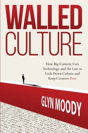 Walled Culture de Glyn Moody