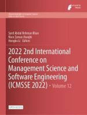 2022 2nd International Conference on Management Science and Software Engineering (ICMSSE 2022) de Syed Abdul Rehman Khan