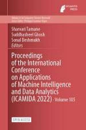 Proceedings of the International Conference on Applications of Machine Intelligence and Data Analytics (ICAMIDA 2022) de Sharvari Tamane