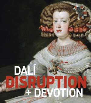 Dalí Disruption & Devotion de Jennifer Cohen