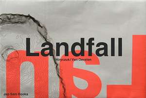 Hiryczuk / Van Oevelen: Landfall de Ovelen van Hiryczuk