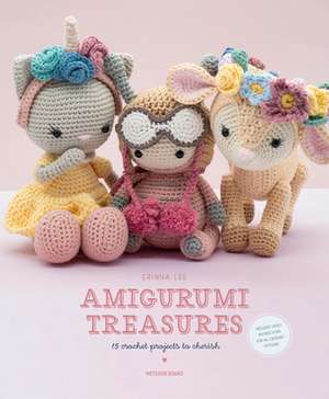 Amigurumi Treasures: 15 Crochet Projects to Cherish