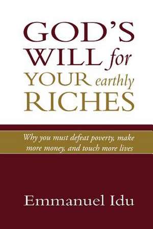 God's Will for Your Earthly Riches