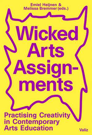 Wicked Arts Assignments de Emiel Heijnen