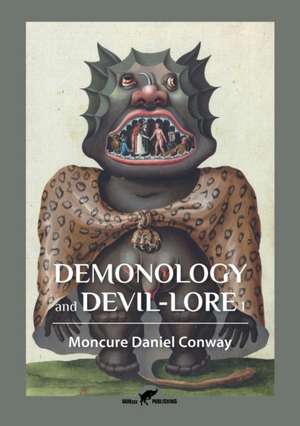 Demonology and Devil-Lore 1 de Moncure Daniel Conway