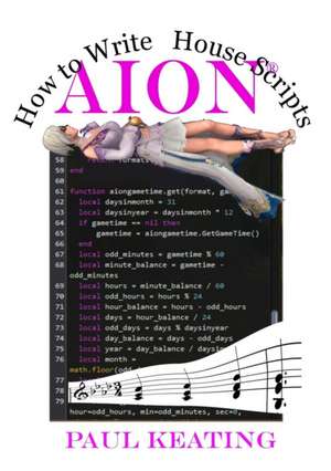 How to Write Aion House Scripts de Paul Keating