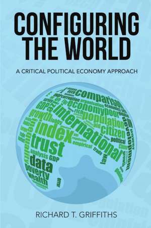 Configuring the World de Richard T. Griffiths