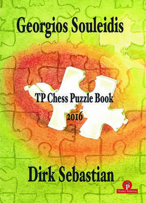 Tp Chess Puzzle Book 2016 de Dirk Sebastian