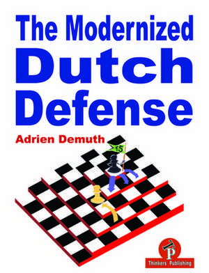 Modernized Dutch Defense de Adrien Demuth