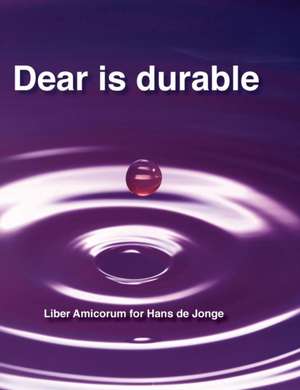 DEAR IS DURABLE de Theo Van Der Voordt