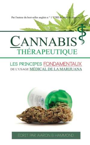 Cannabis Thérapeutique de Aaron Hammond