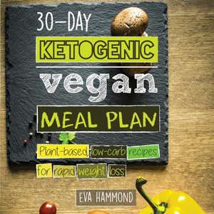 30-Day Ketogenic Vegan Meal Plan de Eva Hammond