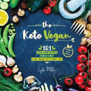 The Keto Vegan de Lydia Miller