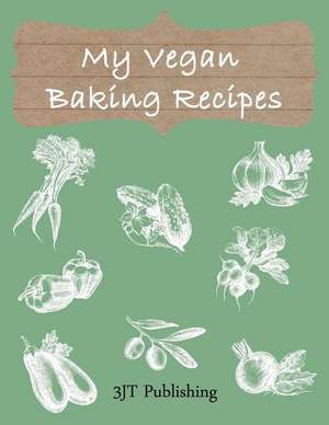 My Vegan Baking Recipes de Jacobien E.