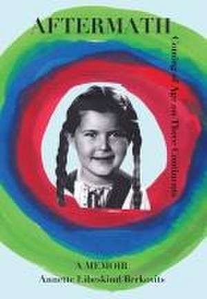Aftermath de Annette Libeskind Berkovits