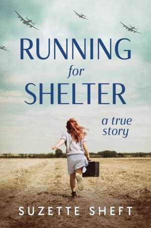 Running for Shelter de Suzette Sheft