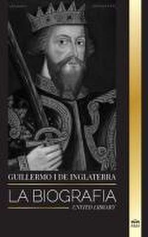 Guillermo I de Inglaterra de United Library