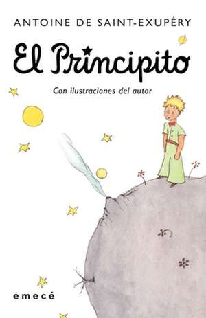 El Principito/ The Little Prince de Antoine De Saint-Exupery