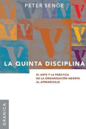 La Quinta Disciplina de Peter M. Senge