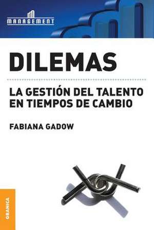 Dilemas de Fabiana Gadow