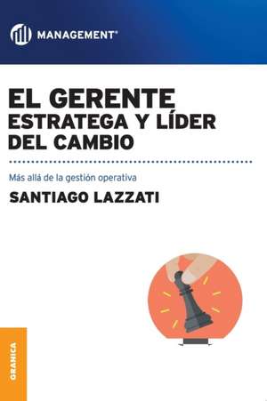 El Gerente de Santiago Lazzati