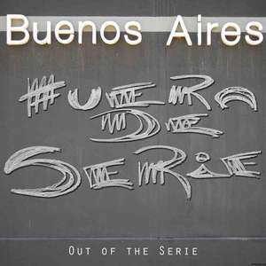 Buenos Aires: Out of Series de Guido Indij