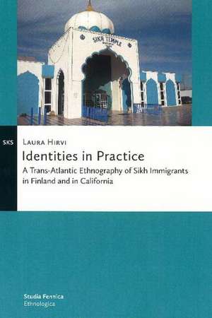 Identities in Practice de Laura Hirvi