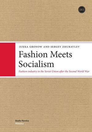 Fashion Meets Socialism de Gronow Jukka