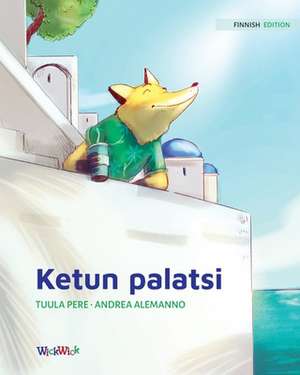 Ketun palatsi de Tuula Pere